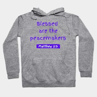 Blessed Are the Peacemakers Hoodie